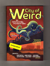 City of Weird: 30 Otherworldly Portland Tales. Issued Signed  with Seal