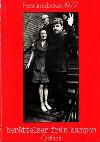 Berättelser från kampen. Förstamajboken 1977.