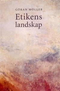 Etikens landskap. Etik och kristen livstolkning.