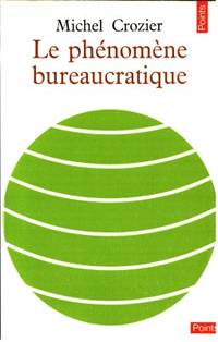 Le phénomène bureaucratique.