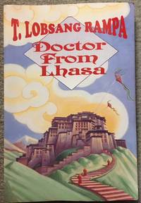 Doctor From Lhasa by Rampa, T. Lobsang