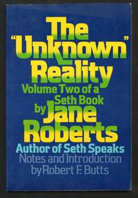 The "Unknown" Reality: A Seth Book Volume 2