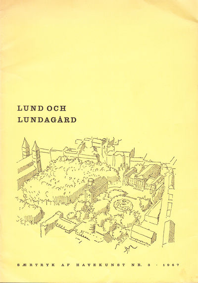 Lund och Lundagård [= omslagstitel].