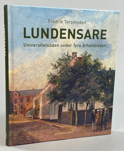 Lundensare. Universitetsöden under fyra…