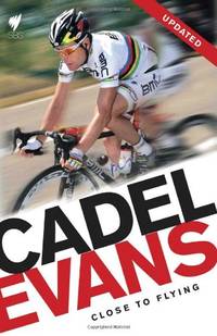 Cadel Evans: Close to Flying