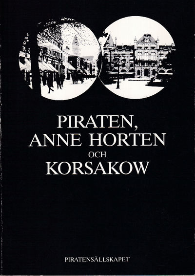 Piraten, Anne Horten och Korsakow. [Utg. av]…