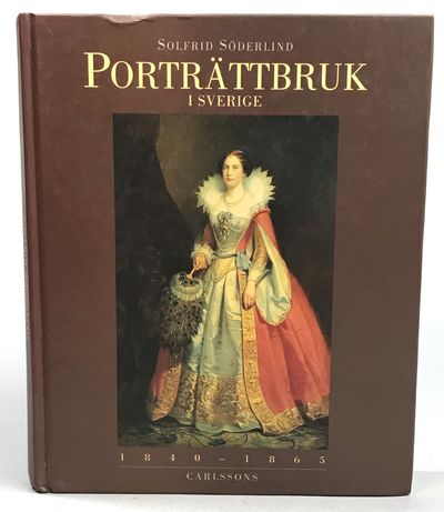 Porträttbruk i Sverige 1840-1865. En funktions-…