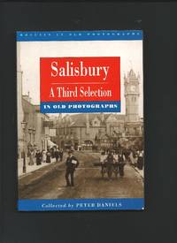 Salisbury : A third selection in old photographs