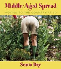 Middle-Aged Spread: Moving to the Country at 50