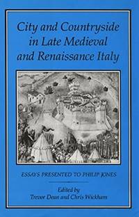 City and Countryside in Late Medieval and Renaissance Italy: Essays Presented to Philip Jones.