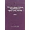 Politics and the Political Imagination in Later Stuart Britain. Essays presented to Lois Green...