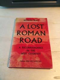 cover of A Lost Roman Road: A Reconnaissance in the West Country