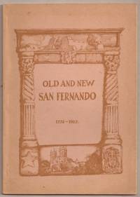image of OLD AND NEW SAN FERNANDO 1732 - 1927