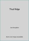 Thud Ridge