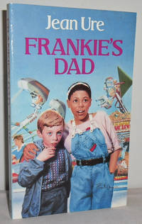 Frankie's Dad by Jean URE - Paperback - First Thus - 1989 - from Mad Hatter Books (SKU: 16F161)