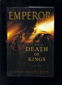 Emperor: The Death Of Kings (Volume 2 In The Emperor Series)