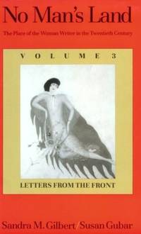 No Man?s Land &acirc; The Place of the Woman Writer in 20th Century V3...