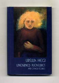 Unearned Pleasures  - 1st Edition/1st Printing