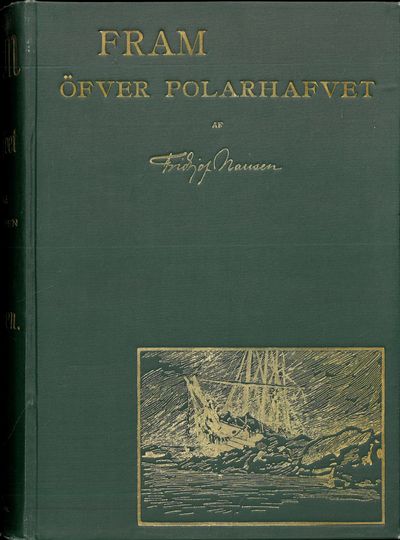 Fram öfver Polarhafvet. Den norska Polarfärden…