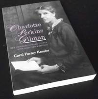 Charlotte Perkins Gilman: Her Progress Toward Utopia, with Selected Writings