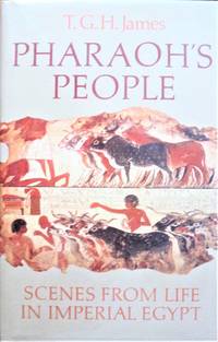 image of Pharaoh's People. Scenes From Life in Imperial Egypt