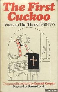 The first cuckoo. Letters to the Times 1900-1975