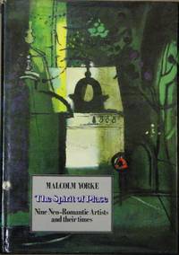 The Spirit of Place: Nine Neo-Romantic Artists and Their Times