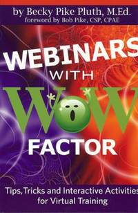 Webinars with WOW Factor : Tips, Tricks and Interactivities for Virtual Training