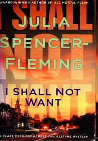 I Shall Not Want (Clare Fergusson/Russ Van Alstyne Mysteries)