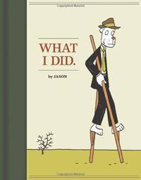 What I Did: Hey Wait... / Sshhhh! / The Iron Wagon