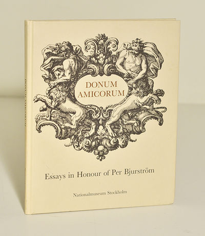Donum amicorum. Essays in Honour of Per Bjurström.