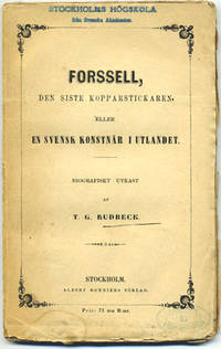 Forssell, den siste kopparstickaren, eller en…