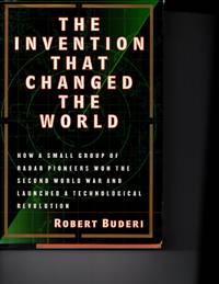 The Invention That Changed the World: How a Small Group of Radar Pioneers Won the Second World...