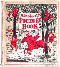 R. CaldecottÂ�s Picture Book Volume 1 by Randolph Caldecott - circa 1910