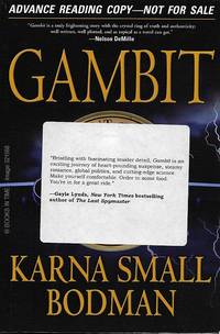 Gambit : Signed First Edition (ARC) by Karna Small Bodman - 2008