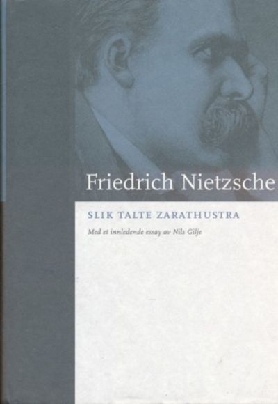 Slik talte Zarathustra. Oversatt av Amund…
