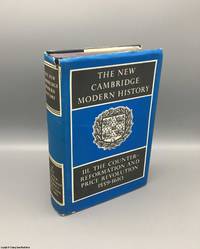 The New Cambridge Modern History III: Counter-Reformation and Price Revolution 1559-1610