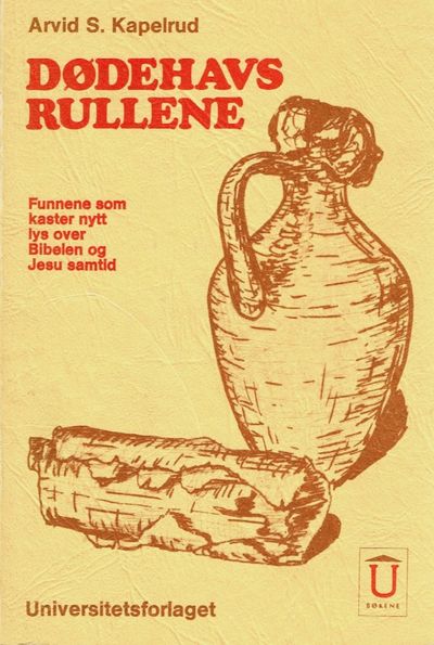 Dødehavsrullene. Funnene som kaster nytt lys over…