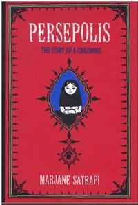 PERSEPOLIS; The Story of a Childhood