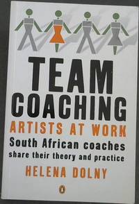 Team Coaching: Artists at Work by Dolny, Helena - 2009