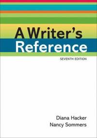 A Writer&#039;s Reference by Diana Hacker; Nancy Sommers - 2010