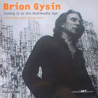 Brion Gysin: Tuning in to the Multimedia Age
