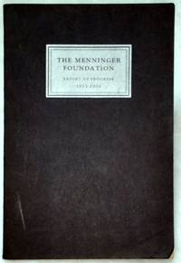 The Menninger Foundation, Report of Progress for the Year from July 1, 1955 to June 30, 1956