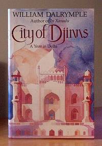 image of City of Djinns: A Year in Delhi