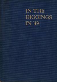 In The Diggings in &#039;Forty-Nine by Coy, Owen Cochran - 1948