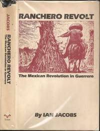 Ranchero Revolt: The Mexican Revolution in Guerrero