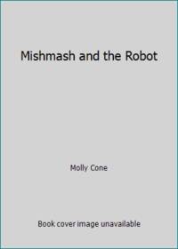 Mishmash and the Robot