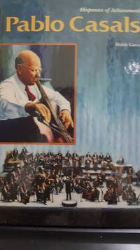Pablo Casals (Hispanics of Achievement)