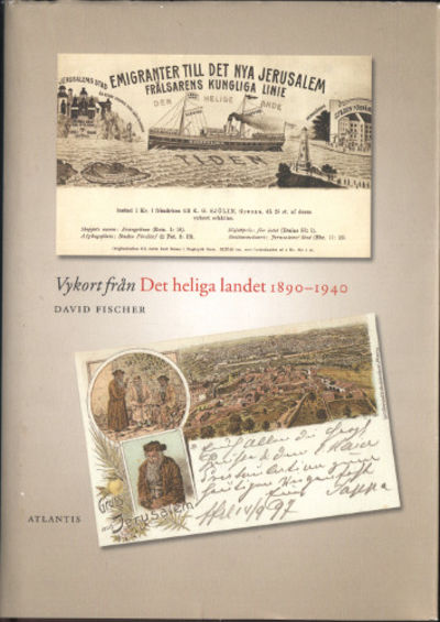 VYKORT FRÅN DET HELIGA LANDET 1890-1940.
