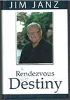 A Rendezvous With Destiny